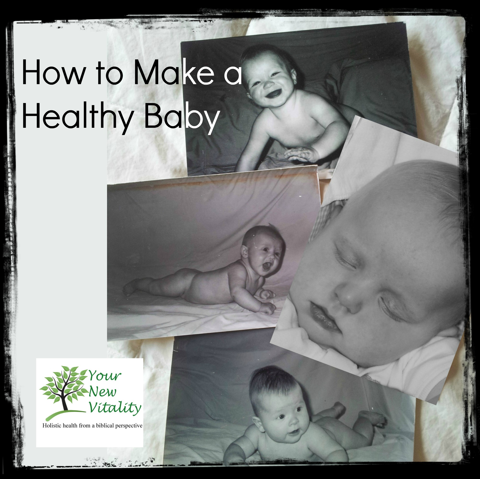 How to Make a Healthy Baby