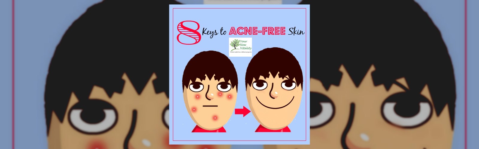 8 Keys to Acne-Free Skin