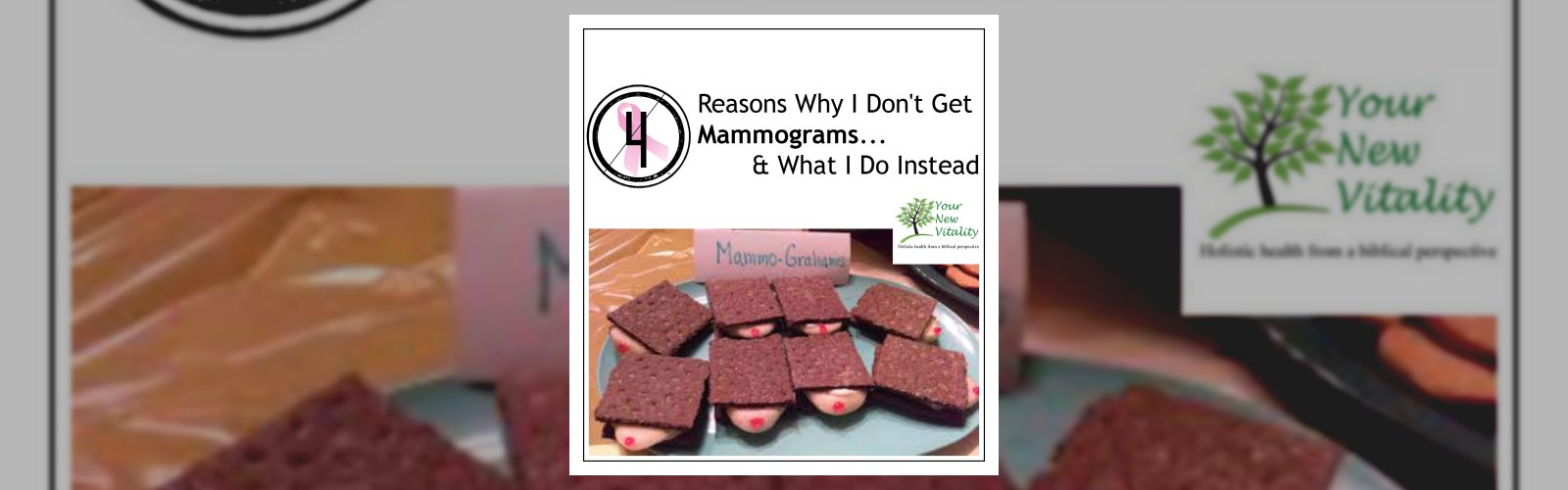 4 Reasons Why I Don't Get Mammograms...& What I Do Instead