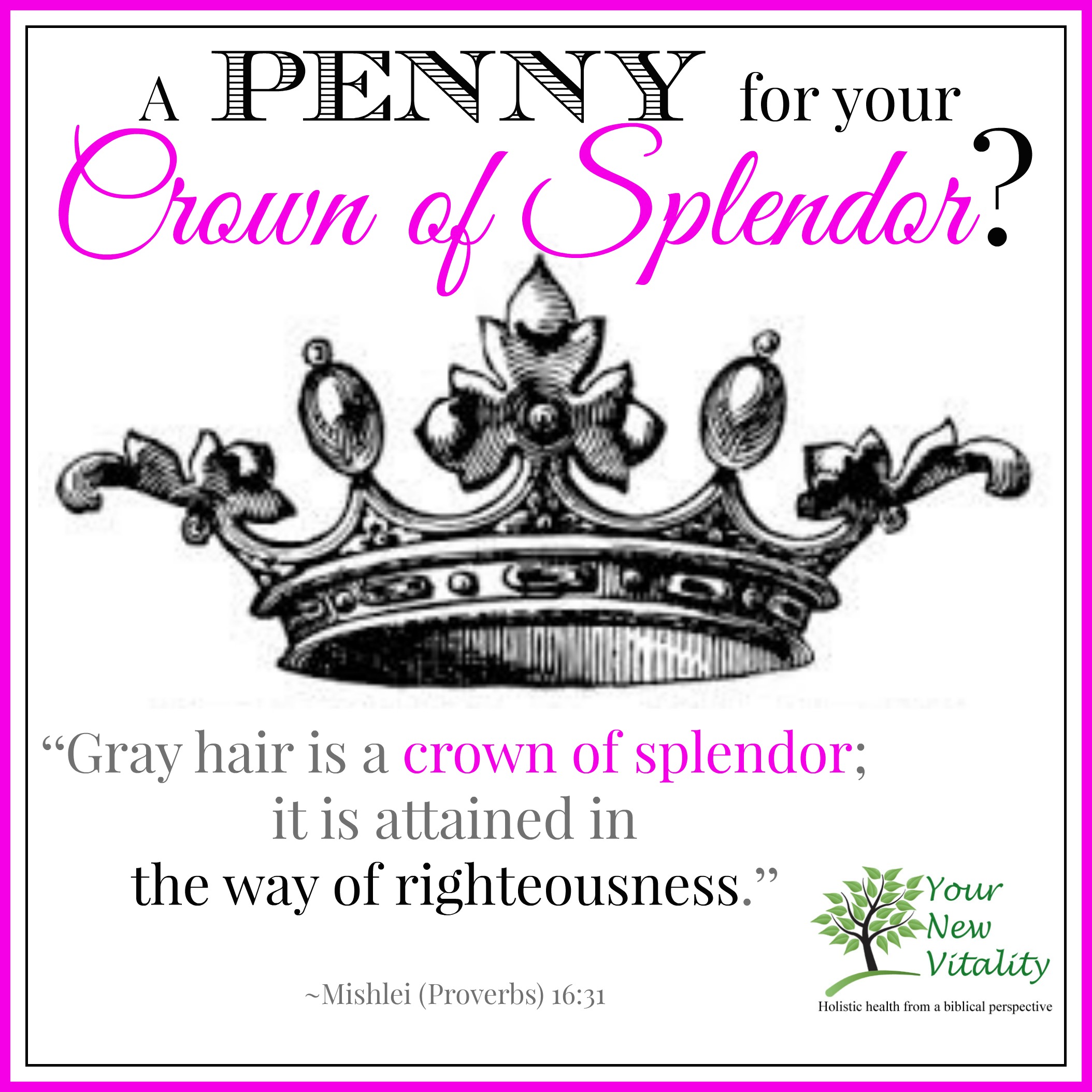 A Penny for Your Crown of Splendor?