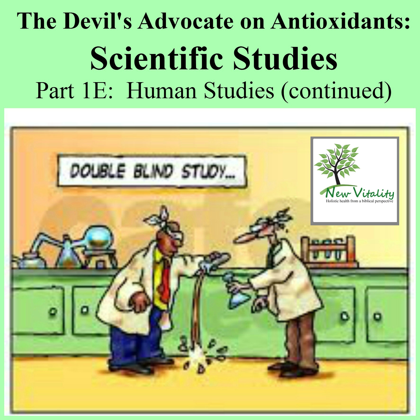 The Devil's Advocate on Antioxidants: Scientific Studies