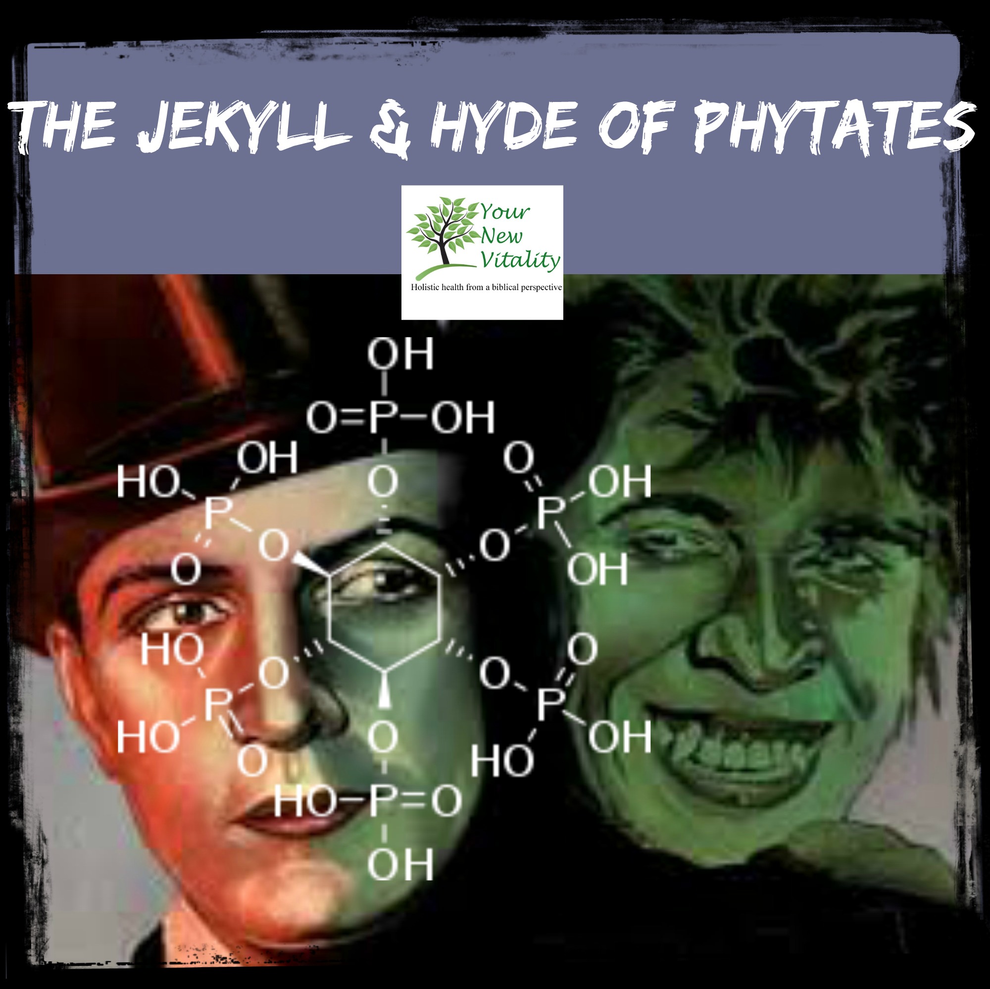 The Jekyll & Hyde of Phytates