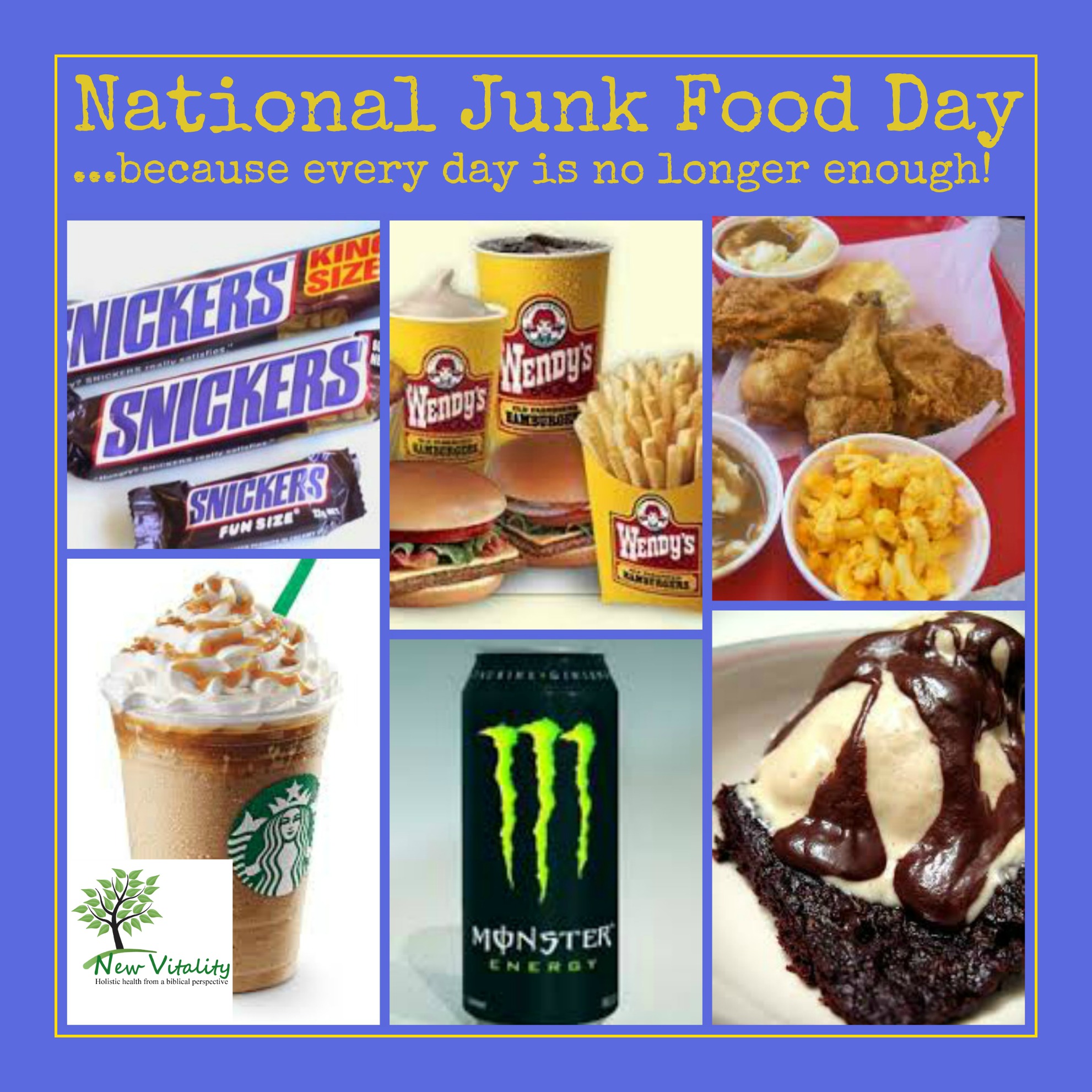 National Junk Food Day.... because every day is no longer enough!